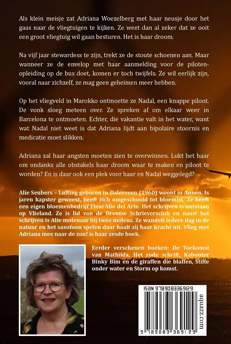 VLIEG MET ADRIANA MEE NAAR DE ZON!