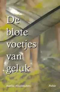 DE BLOTE VOETJES VAN GELUK