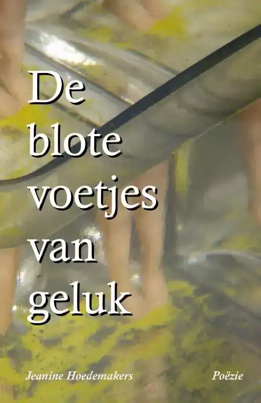 DE BLOTE VOETJES VAN GELUK