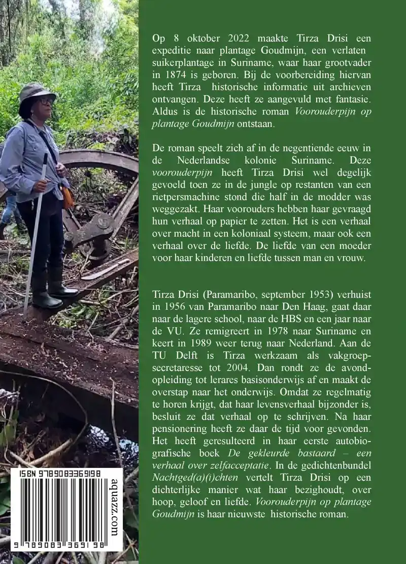 VOOROUDERPIJN OP PLANTAGE GOUDMIJN