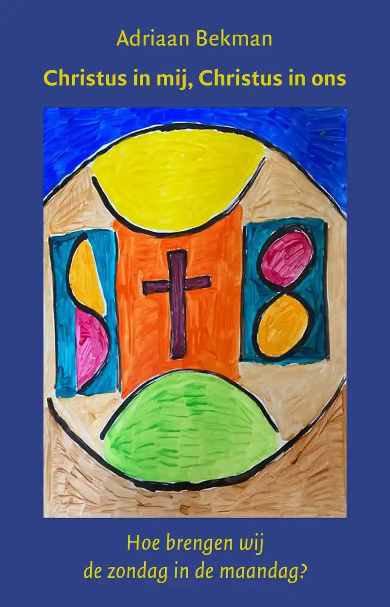 CHRISTUS IN MIJ, CHRISTUS IN ONS