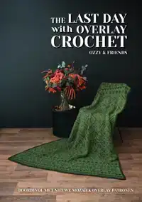 THE LAST DAY WITH OVERLAY CROCHET