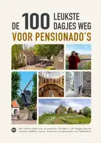 DE 100 LEUKSTE DAGJES WEG VOOR PENSIONADO'S