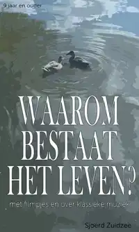 WAAROM BESTAAT HET LEVEN?
