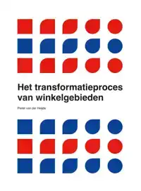 HET TRANSFORMATIEPROCES VAN WINKELGEBIEDEN