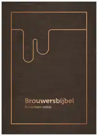 BROUWERSBIJBEL ROTTERDAM