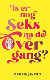 IS ER NOG SEKS NA DE OVERGANG?