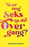 IS ER NOG SEKS NA DE OVERGANG?