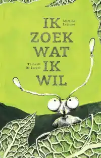 IK ZOEK WAT IK WIL