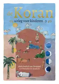 DE KORAN UITLEG VOOR KINDEREN