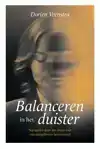 BALANCEREN IN HET DUISTER
