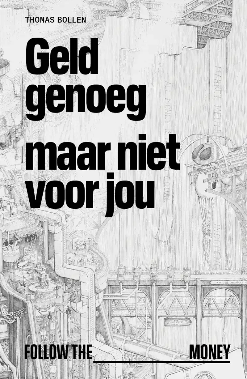 GELD GENOEG, MAAR NIET VOOR JOU