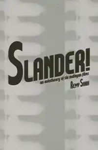 SLANDER!