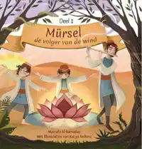 MURSEL, DE VOLGER VAN DE WIND