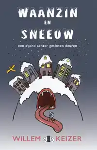 WAANZIN EN SNEEUW
