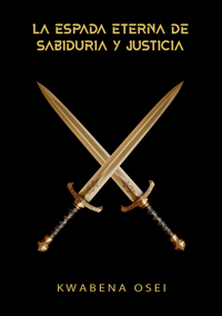 LA ESPADA ETERNA DE SABIDURIA Y JUSTICIA