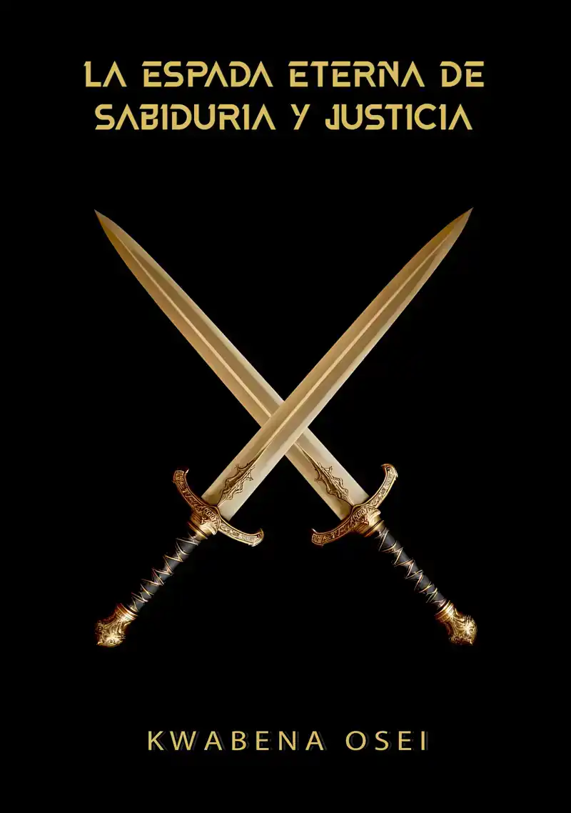 LA ESPADA ETERNA DE SABIDURIA Y JUSTICIA