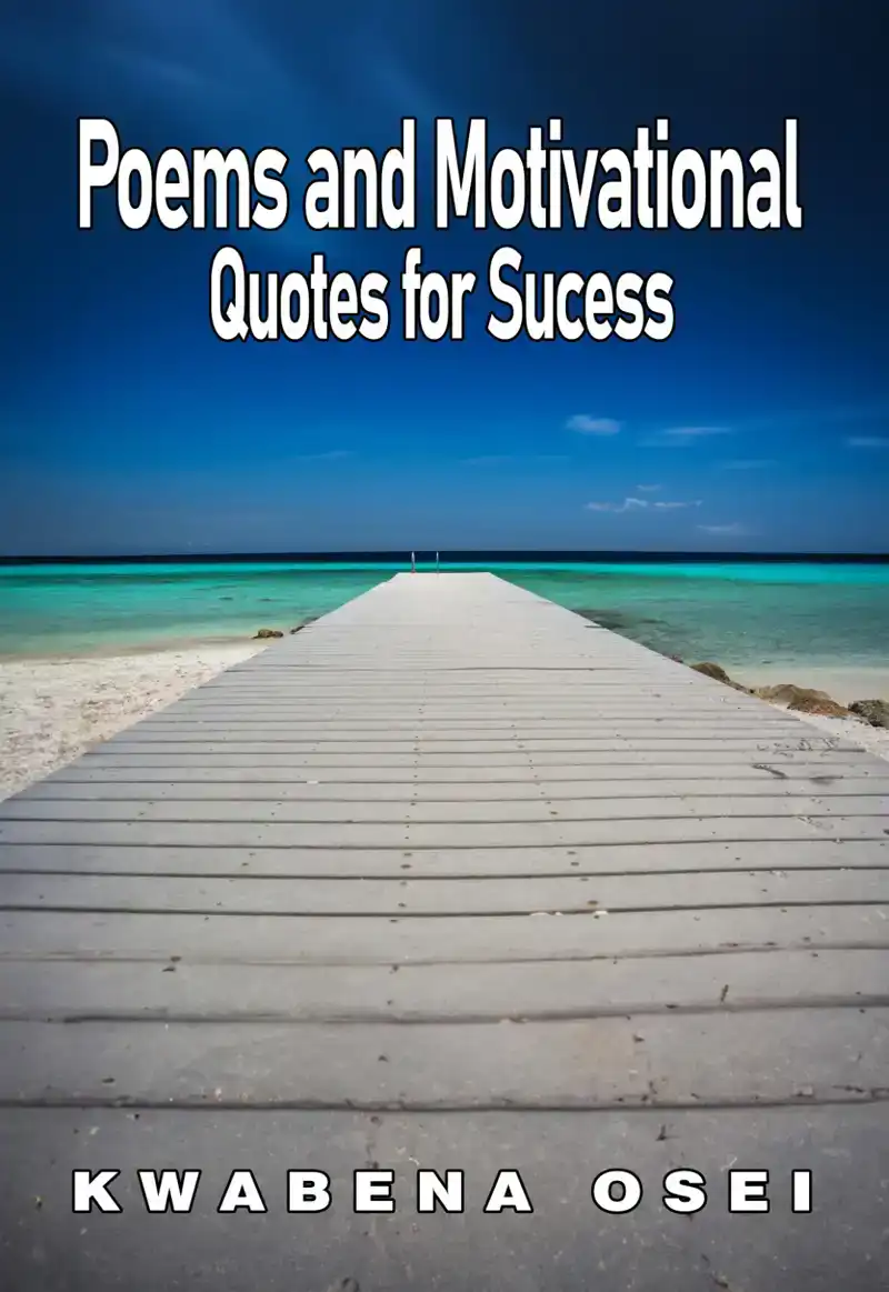 POEMS AND MOTIVATIONAL QUOTES FOR SUCCESS