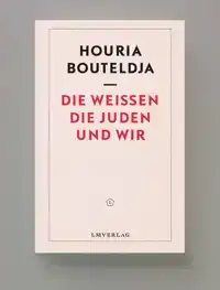 DIE WEI?EN, DIE JUDEN UND WIR