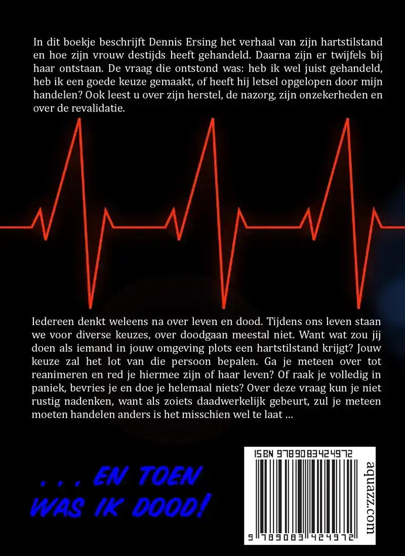 ... EN TOEN WAS IK DOOD!