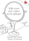 KIJK EENS WAT VAKER IN DE SPIEGEL