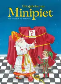 HET GEHEIM VAN MINIPIET