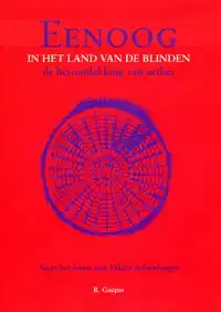EENOOG - IN HET LAND VAN DE BLINDEN