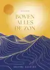 BOVEN ALLES DE ZON