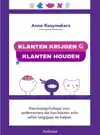 KLANTEN KRIJGEN, KLANTEN HOUDEN