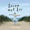 LEVEN MET LIV