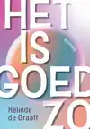 HET IS GOED ZO