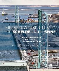 MEESTERWERKEN VAN DE SCHELDE EN DE SEINE