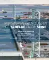 MEESTERWERKEN VAN DE SCHELDE EN DE SEINE