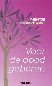 VOOR DE DOOD GEBOREN