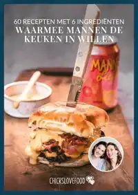60 RECEPTEN MET 6 INGREDIENTEN WAARMEE MANNEN DE KEUKEN IN W