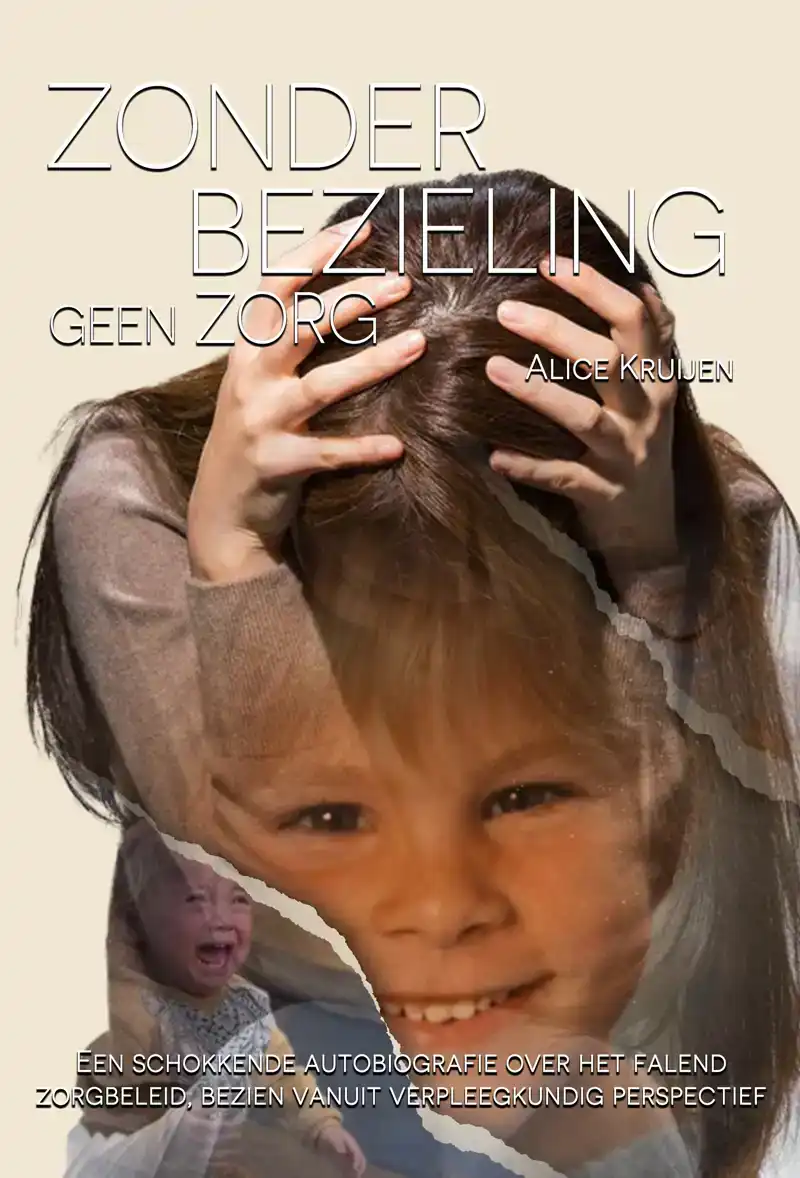 ZONDER BEZIELING, GEEN ZORG