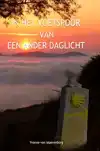 IN HET VOETSPOOR VAN EEN ANDER DAGLICHT