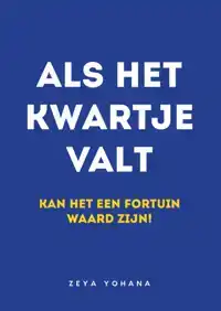 ALS HET KWARTJE VALT