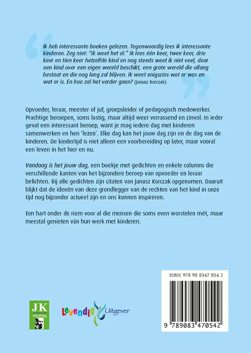 VANDAAG IS HET JOUW DAG