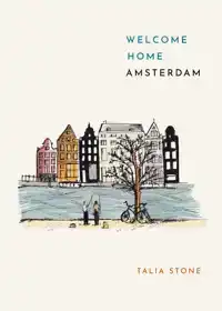 WELCOME HOME AMSTERDAM