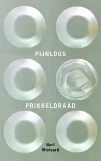 PIJNLOOS PRIKKELDRAAD