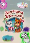 DE AVONTUREN VAN ROXIE EN LEXI
