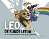 LEO, DE BLINDE LEEUW EN DE ZOEKTOCHT NAAR HET EINDE VAN DE R
