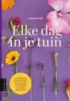 ELKE DAG IN JE TUIN