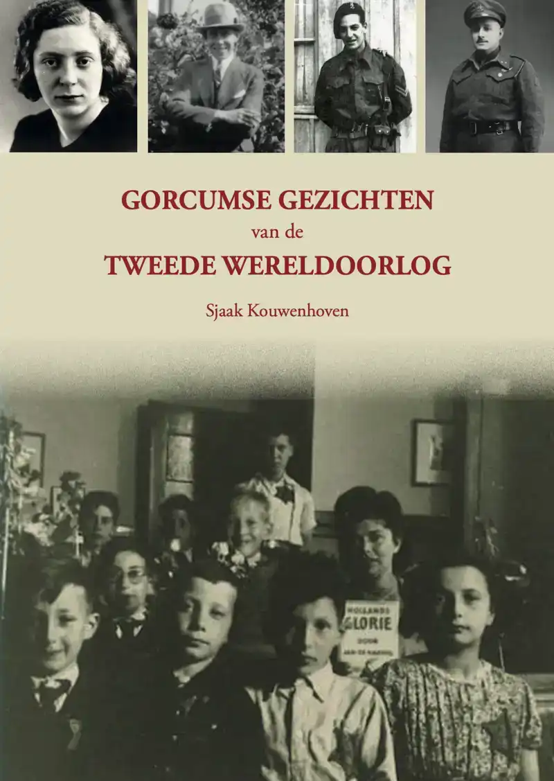 GORCUMSE GEZICHTEN VAN DE TWEEDE WERELDOORLOG