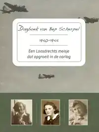 DAGBOEK VAN BEP SCHERPEL 1940-1945