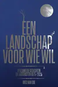 EEN LANDSCHAP VOOR WIE WIL