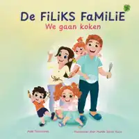 DE FILIKS FAMILIE. WE GAAN KOKEN