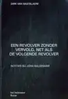 EEN REVOLVER ZONDER VERVOLG, NET ALS DE VOLGENDE REVOLVER