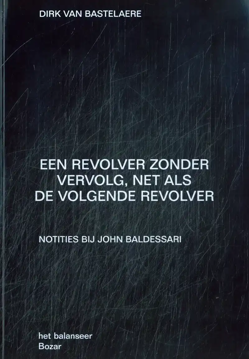 EEN REVOLVER ZONDER VERVOLG, NET ALS DE VOLGENDE REVOLVER